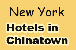 Hotels in Chinatown New York | Price List Chinatown Hotels NYC