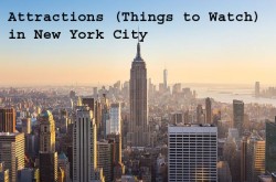 50 Popular Attractions in New York City  – Things to Watch in NYC