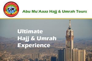 Abu Mu’aaz Hajj & Umrah Tours